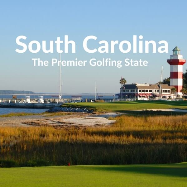 South Carolina The Premier Golfing State 19th Hole The Golf Blog
